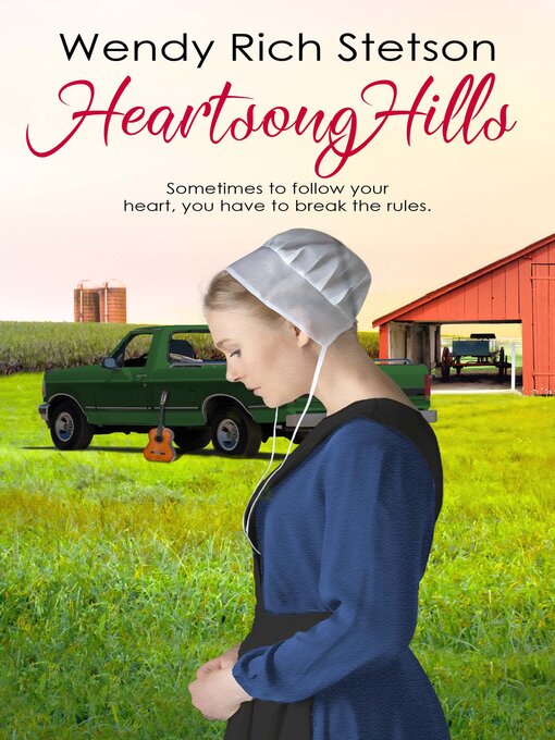 Title details for Heartsong Hills by Wendy Rich Stetson - Available